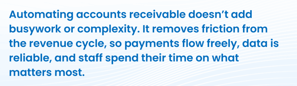 Automating AR removes friction from the revenue cycle