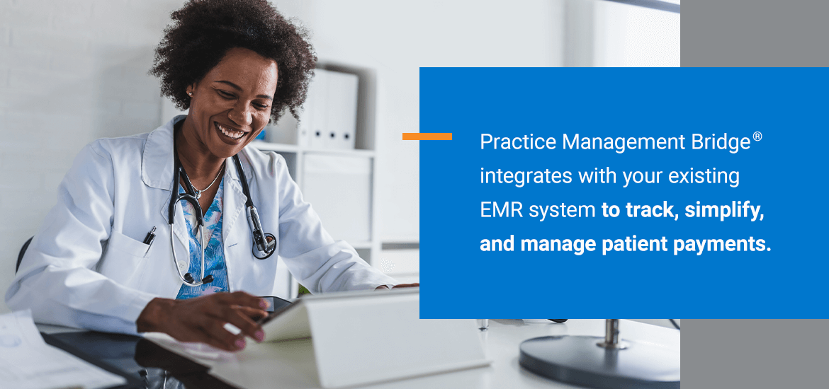 Practice Management Bridge® makes the transformation easier