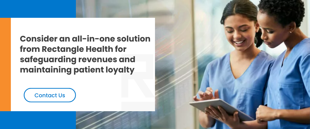 SAfeguard Revenues and Maintain Patient Loyalty