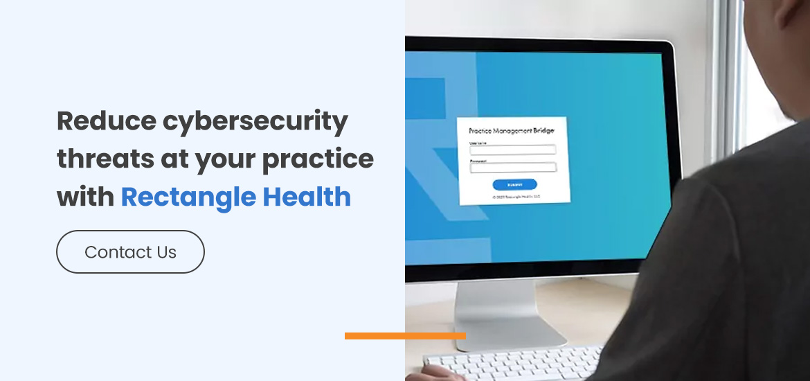 reduce cyersecurity threats at your practice with Reactangle Health