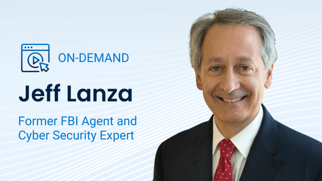 Jeff Lanza, Former FBI Agent and Cyber Security Expert